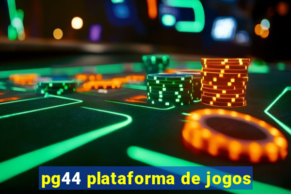 pg44 plataforma de jogos